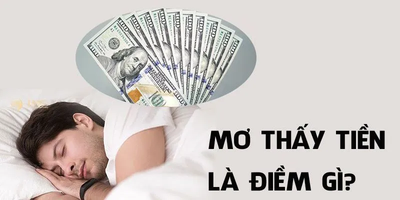 Mơ lượm được tiền nên đánh con gì?